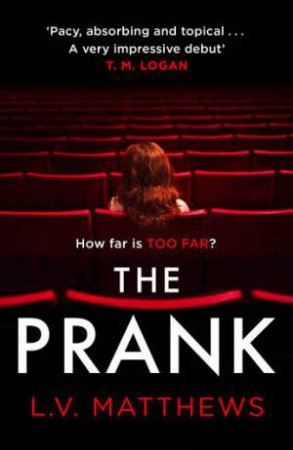 The Prank by L V Matthews