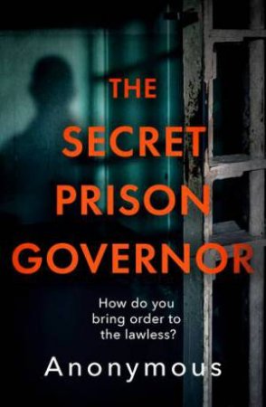 The Secret Prison Governor by Various