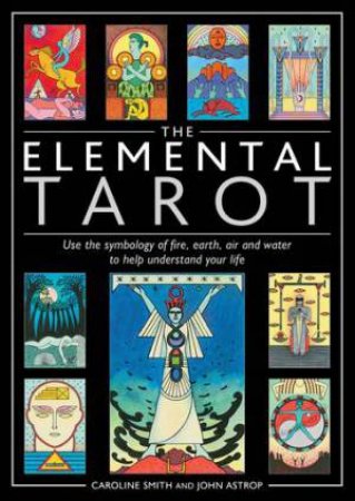 The Elemental Tarot by Caroline Smith