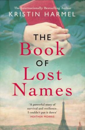 The Book Of Lost Names by Kristin Harmel