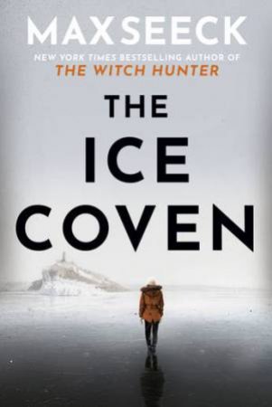 The Ice Coven by Max Seeck