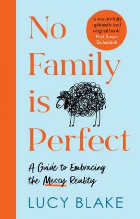 No Family Is Perfect by Lucy Blake