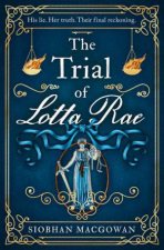 The Trial Of Lotta Rae