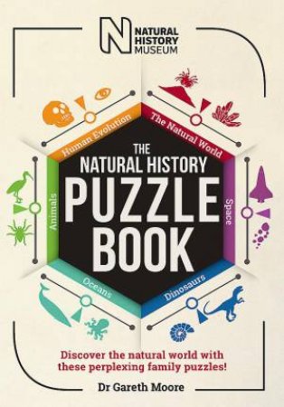 The Natural History Puzzle Book by Dr. Gareth Moore & The Natural History Museum