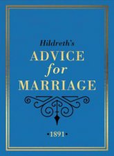 Hildreths Advice for Marriage 1891