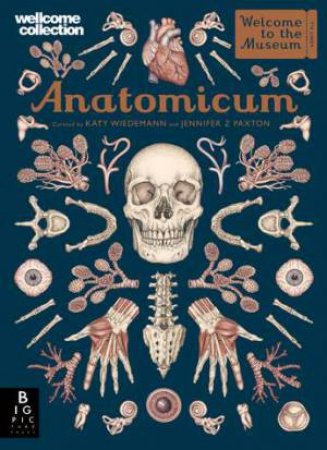 Anatomicum by Jennifer Z Paxton & Katy Wiedemann