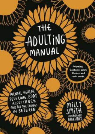 The Adulting Manual by Milly Smith & Katie Abey