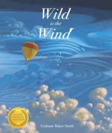 Wild Is The Wind by Grahame Baker-Smith & Grahame Baker-Smith