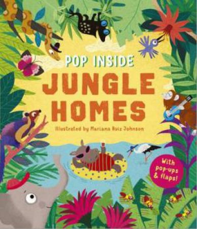 Pop Inside: Jungle Homes by Lydia Watson