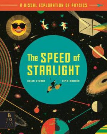 The Speed of Starlight by Ximo Abadia & Colin Stuart