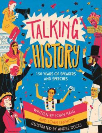 Talking History by Joan Lennon & Joan Haigh & Andre Ducci