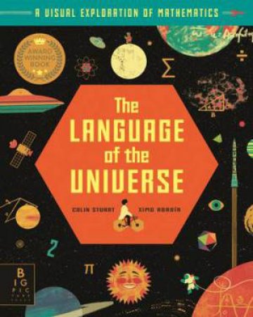 The Language Of The Universe by Colin Stuart & Ximo Abadia