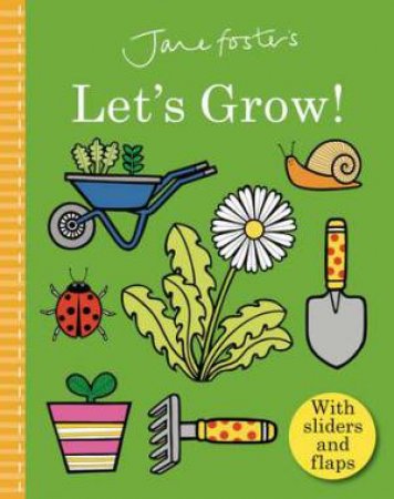 Jane Foster's Let's Grow by Jane Foster