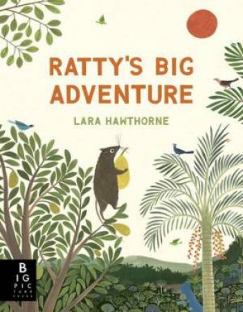 Ratty's Big Adventure by Lara Hawthorne