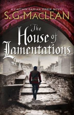 The House Of Lamentations by S.G. MacLean