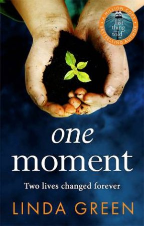 One Moment by Linda Green