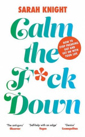 Calm the F**k Down by Sarah Knight