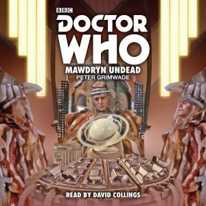 Doctor Who: Mawdryn Undead: 5th Doctor Novelisation by Peter Grimwade