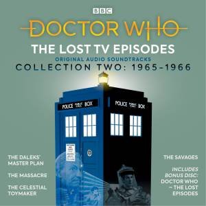 Doctor Who: The Lost TV Episodes Collection Two: 1st Doctor TV Soundtracks by Terry Nation & Dennis Spooner & John Lucarotti & Gerry Davis