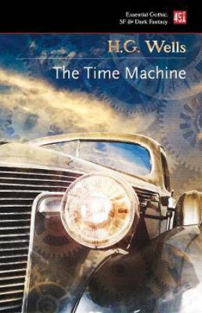 The Time Machine by H G. Wells