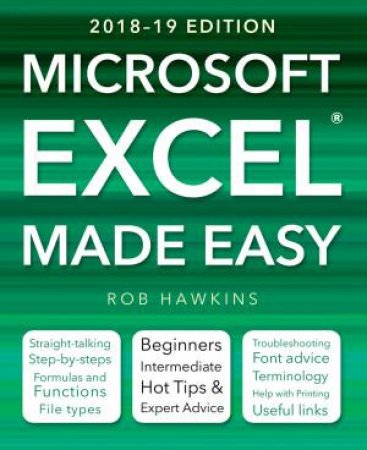 Microsoft Excel: Made Easy (2018-19 Edition) by ROB HAWKINS