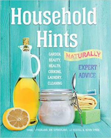 Household Hints, Naturally by Various