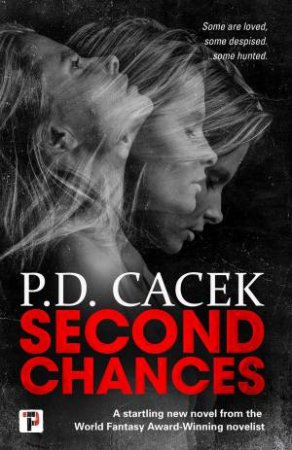 Second Chances by P. D. Cacek