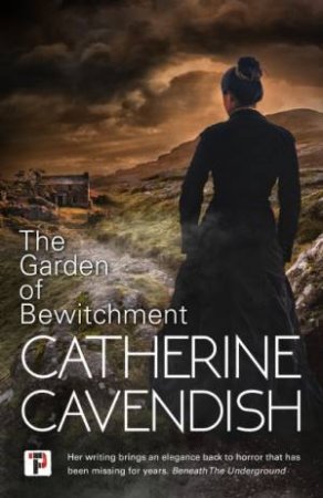 The Garden Of Bewitchment by Catherine Cavendish