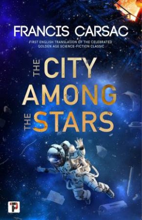 City Among The Stars by Francis Carsac