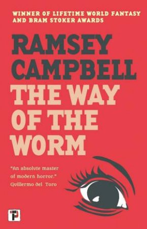 Way of the Worm by Ramsey Campbell 