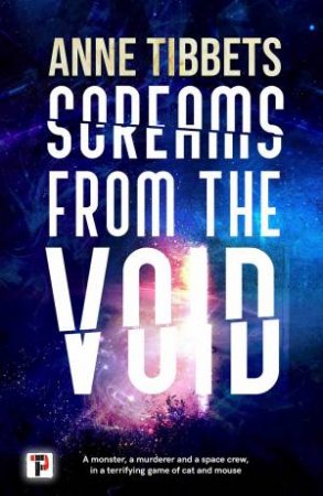 Screams From The Void by Anne Tibbets