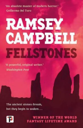 Fellstones by Ramsey Campbell