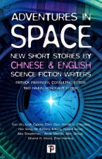 Adventures in Space Short stories by Chinese and English Science Fiction writers