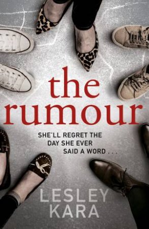 The Rumour by Lesley Kara