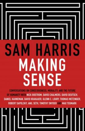 Making Sense by Sam Harris