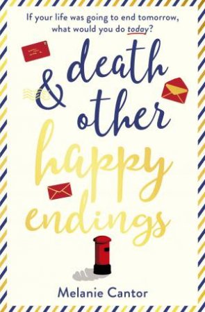 Death And Other Happy Endings by Melanie Cantor