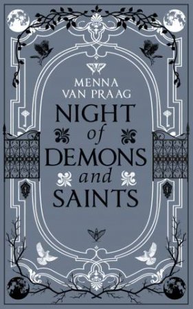 Night Of Demons & Saints by Menna van Praag