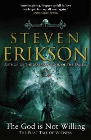 The God Is Not Willing by Steven Erikson