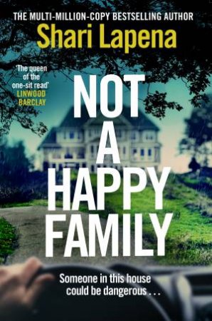 Not A Happy Family by Shari Lapena