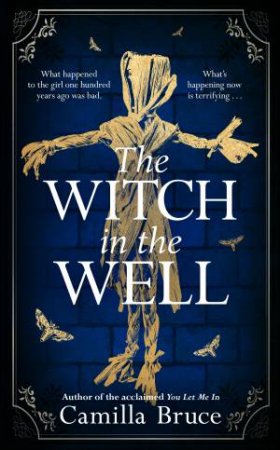 The Witch In The Well by Camilla Bruce