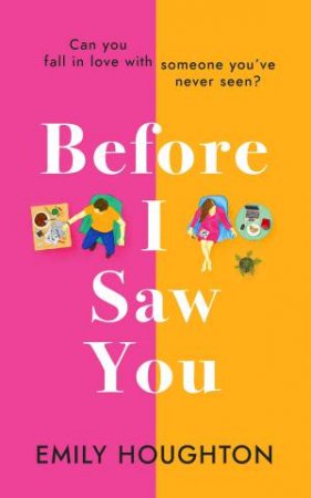 Before I Saw You by Emily Houghton