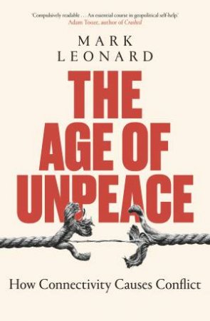 The Age Of Unpeace by Mark Leonard