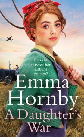 A Daughter's War by Emma Hornby - 9781787634701