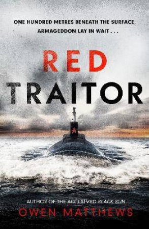 Red Traitor by Owen Matthews