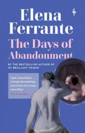 The Days Of Abandonment by Elena Ferrante & Ann Goldstein