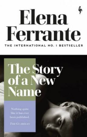 The Story Of A New Name by Elena Ferrante