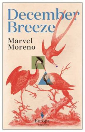 December Breeze by Marvel Moreno & Charlotte Coombe & Isabel Adey