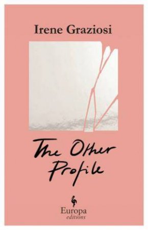 The Other Profile by Irene Graziosi & Lucy Rand