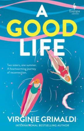 A Good Life by Virginie Grimaldi