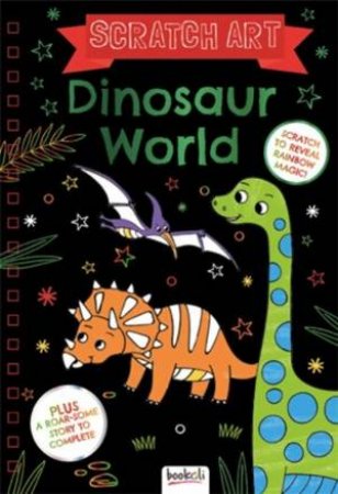 Scratch Art Fun: Dinosaur World by Various